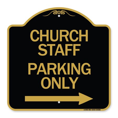 Signmission Church Staff Parking W/ Right Arrow, Black & Gold Aluminum Sign, 18" x 18", BG-1818-24258 A-DES-BG-1818-24258